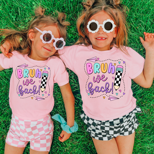 Bruh We Back - Back to School Tee Girls