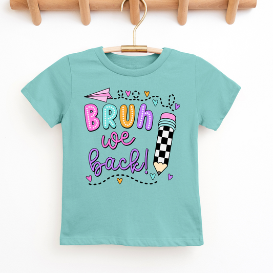 Bruh We Back - Back to School Tee Girls